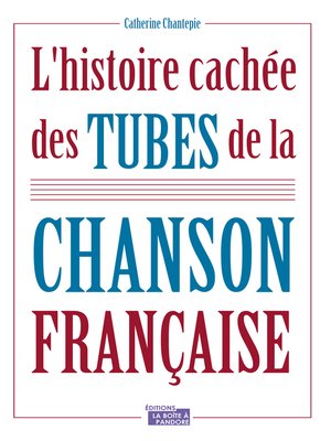 cover image of L'histoire cachée des tubes de la chanson française